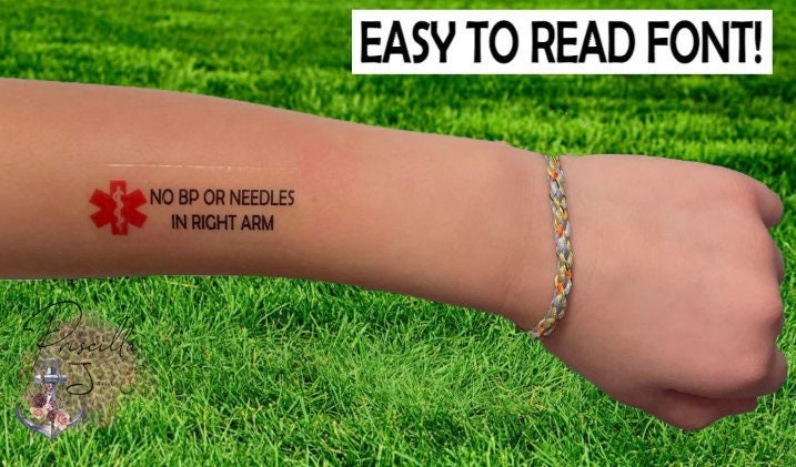 Custom Medical Alert Temporary Tattoos, Medical Condition, No BP or needles in right arm, Awareness tattoo