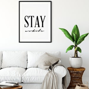 Stay Awhile Printable Wall Art Print - Stay Awhile Scandinavian Poster ...