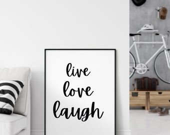 Live Love Laugh Printable Art, Inspirational Quote Print, Motivational Poster, Nursery Print, Live Love Laugh Wall Art, Digital Download