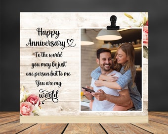 Happy Anniversary Personalize Picture Frame | To The World You May Be Just One Person But To Me You Are My World, Gift Ideas For Spouse Wife