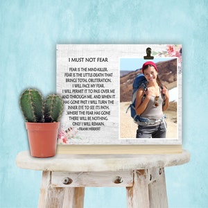 I MUST NOT FEAR | Desk Picture Frame, Get Well Gift Idea, Friendship Gift, Courage, Motivation Gift, Movie Quote, Inspiration Quote, Xmas