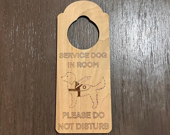 Service Dog in Room Do Not Disturb Engraved Door Hanger Sign