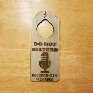 Do Not Disturb Recording In Progress  Engraved Door Hanger Sign