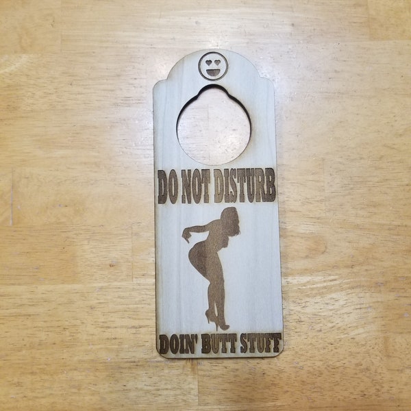 Do Not Disturb Doin' Butt Stuff Engraved Door Hanger Gag Sign