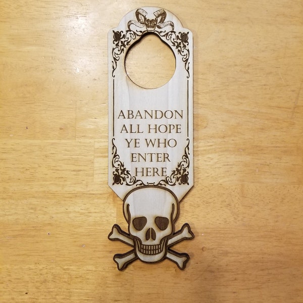 Abandon All Hope Ye Who Enter Here Engraved Door Hanger Sign Dante's Inferno