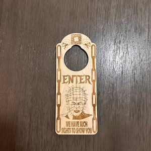 Pinhead We Have Such Sights to Show You Engraved Door Hanger Sign Hellraiser