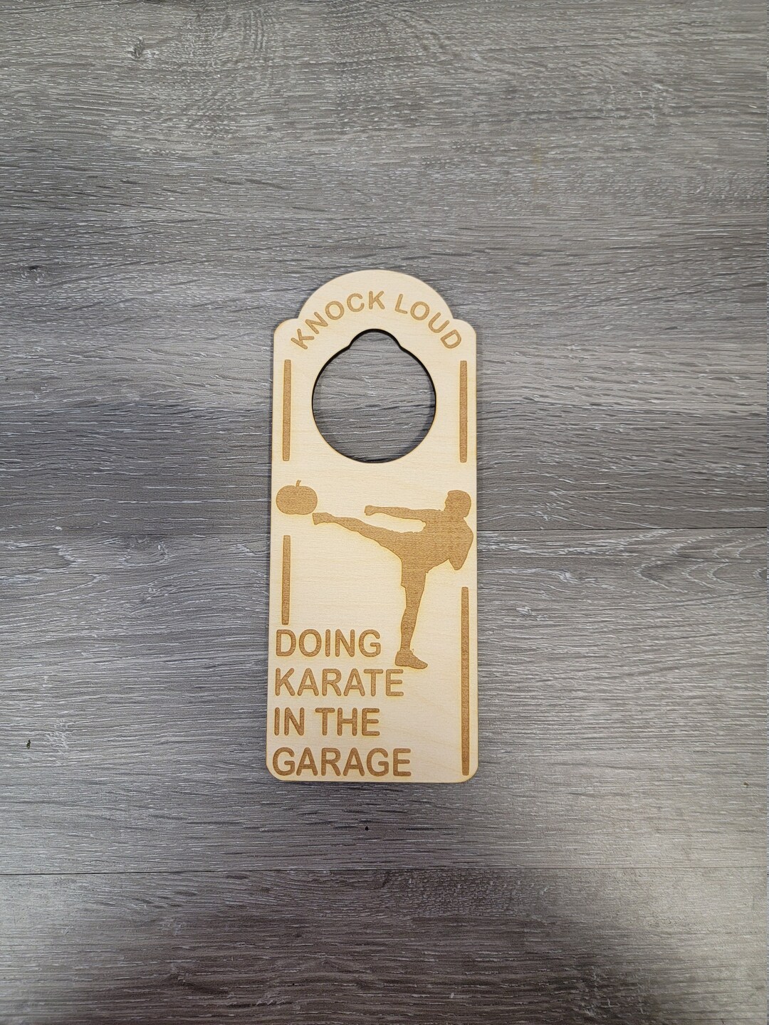 Knock Loud Doing Karate in the Garage Engraved Door Hanger Etsy
