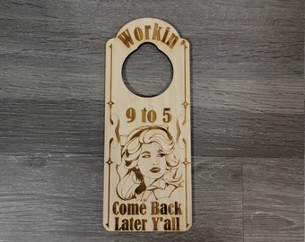 Dolly Working 9 to 5 Engraved Door Hanger Sign Dolly Parton