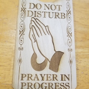Do Not Disturb Prayer in Progress Engraved Door Hanger Sign Christian ...