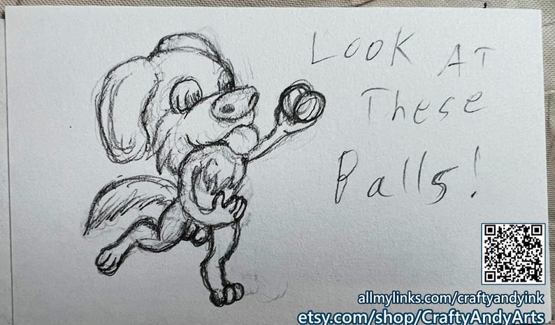 Op de afbeelding: Een potloodschets van een cartoonachtig, hondachtig wezen dat een bal vasthoudt, met de tekst "Look At These Balls!" erboven. Een QR-code en websiteadres staan rechtsonder.
