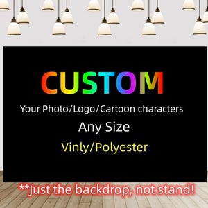 Custom Party Backdrop Baby Shower Photo Photography Backdrops Personalized Wedding Birthday Cartoon logo Vinyl/ Polyester Poster Banner