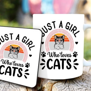 Just a Girl, Cat Lover, Coffee Lover, Tea Lover, Mug and Coaster Set, Quick Gift, Gift Set