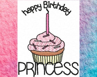 Machine Embroidery, Happy Birthday Princess Cupcake Embroidery Design, Instant Download, Embroidery File, Birthday Girl, Birthday Cupcake