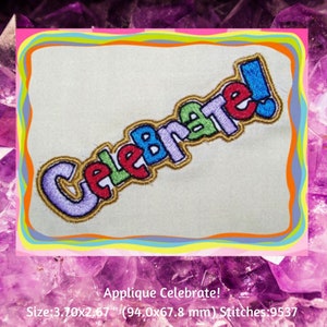 Applique Machine Embroidery, Celebrate! Birthday Embroidery Designs, Instant Download, Birthday Party Embroidery Designs