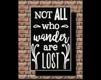 Machine Embroidery, Chalkboard Quote Embroidery Design, Not All Who Wander are Lost, Embroidered Quotes for Towels