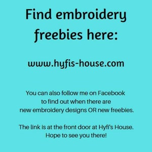 K&ouml;nnte beinhalten: Text auf t&uuml;rkisfarbenem Hintergrund, der lautet: "Find embroidery freebies here: www.hyfis-house.com Sie k&ouml;nnen mir auch auf Facebook folgen, um zu erfahren, wann es neue Stickmuster ODER neue Gratisangebote gibt. Der Link befindet sich an der Haust&uuml;r von Hyfi's House. Ich hoffe, Sie dort zu sehen!"