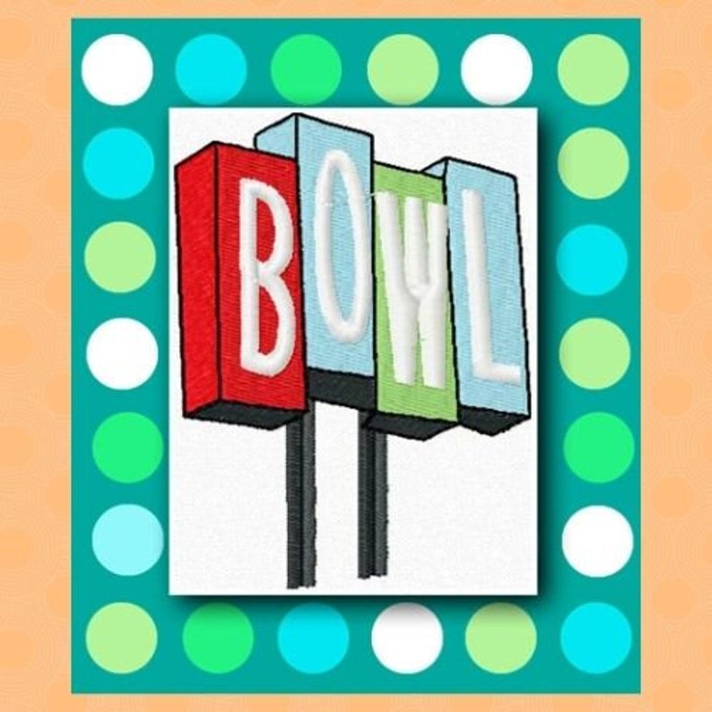 May include: A colorful sign that says "BOWL" in white letters. The sign is made up of four vertical panels in red, light blue, green, and light blue. The sign is framed by a teal border with white, green, and blue polka dots.