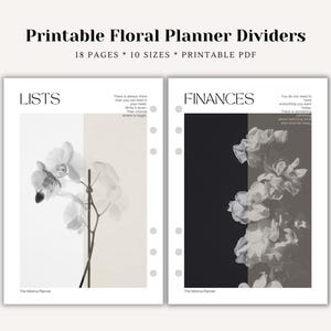 May include: Printable floral planner dividers featuring 18 pages and 10 sizes in a PDF format. Two vertical pages are shown with white backgrounds, black text, and floral imagery. One page is labelled LISTS, the other FINANCES, both with text.