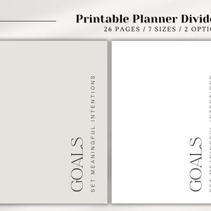 May include: Two planner dividers, one light gray and one white, with the words "GOALS" and "SET MEANINGFUL INTENTIONS" in black. The text "Printable Planner Dividers" is at the top, with "26 PAGES / 7 SIZES / 2 OPTIONS" below it.