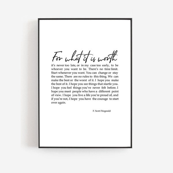 For what it is worth, F Scott Fitzgerald, Literary Quote, Inspirational Decor, Graduation Gift, Prints, Inspiring Wall Art, Benjamin Button