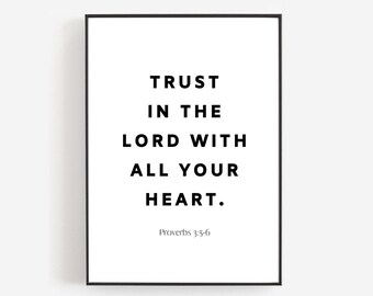 Trust in the Lord With all your Heart, Printable Quote, Bible Verse Print, Scripture Wall Art, Bible Printable, Quote Prints, Proverbs 3 5-6