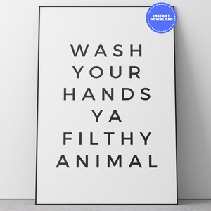 Funny Bathroom Wall Art | Minimalist Black and White Printable Quote | Digital Download for Restroom Decor | Humorous Hand Washing Sign