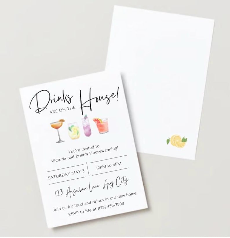 May include: A housewarming party invitation with a watercolor illustration of cocktails. The invitation reads "Drinks are on the house!" and includes the date, time, and address of the party. RSVP information is also included.