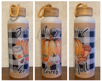 Just a girl who loves fall 25oz Frosted Glass Water Bottle with Bamboo Lid.