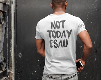 Hebrew Israelite "Not Today Esau" Back Print Men and Women Heavy Weight Premium Quality T-Shirt add Fringes