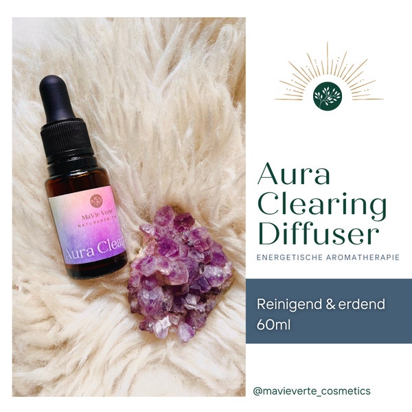 Diffusermischung Aura Reinigung, Aromatherapie, 100% ätherische Öle, Reiki, Spirituelles Geschenk | MaVie Verte Naturkosmetik