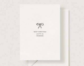 Next Christmas you'll be my Husband, Wife Card, Christmas Card