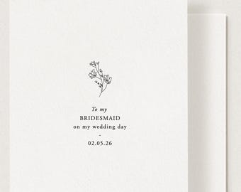 To My Bridesmaid On My Wedding Day, Maid Of Honour, Groomsman, Parents, Mum, Dad, Grandparents On My Wedding Day, Bridesmaid card