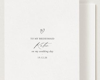 Bridesmaid Proposal, Minimalist Wedding Day Card, To My Bridesmaid