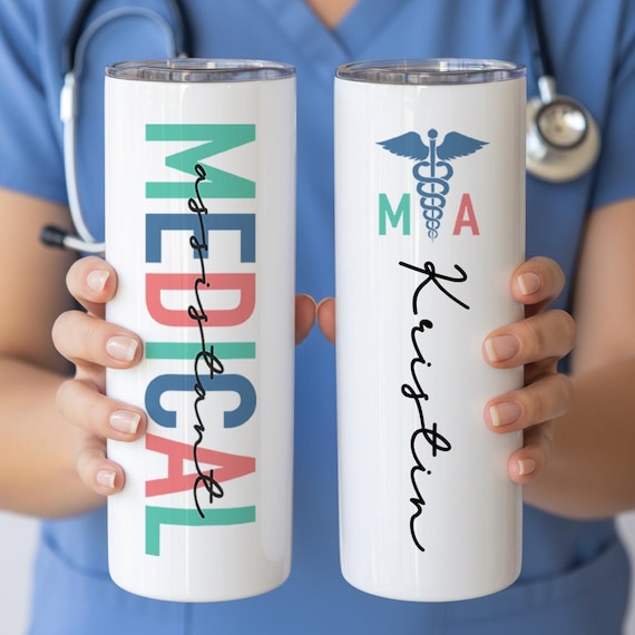 Medical Assistant Tumbler - Personalized Medical Assistant Gift - MA Gift - Medical Assistant Graduation Gift