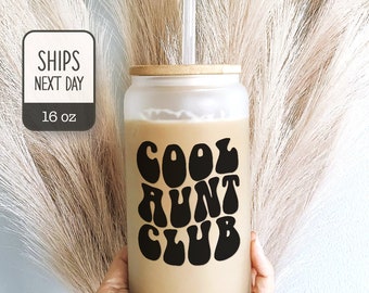 Cool Aunt Club - Auntie Iced Coffee Glass Cup - Gifts for Aunt - Pregnancy Announcement - Promoted to Aunt - Sister Gift