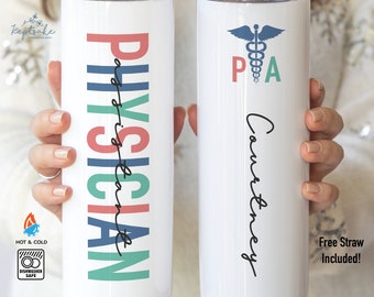 Physician Assistant Tumbler - Personalized Physician Assistant Gift - PA Student Gift - PA Graduation Gift