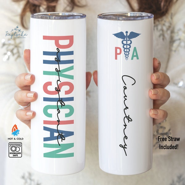 Physician Assistant Tumbler - Personalized Physician Assistant Gift - PA Student Gift - PA Graduation Gift