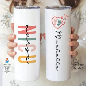 NICU Nurse Tumbler - Personalized NICU Nurse Gift - NICU Nurse Gift - Labor and Delivery Nurse Tumbler Gift with Straw