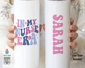 In My Nurse Era Tumbler - Personalized Nurse Gift - Nurse Appreciation Gift - Nursing Student Gift - RN Gift - Nurse Graduation Gift