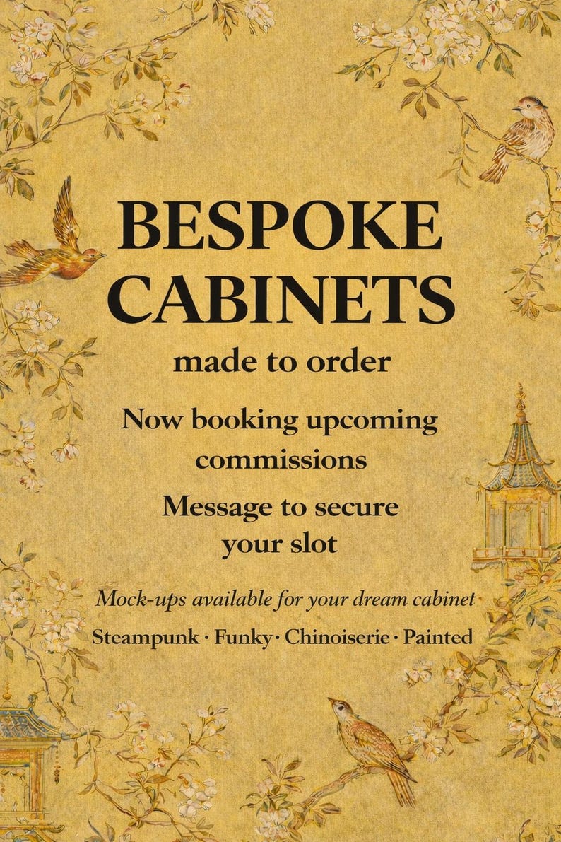 Puede incluir: Un cartel amarillo con texto negro que dice BESPOKE CABINETS made to order, Now booking upcoming commissions, Message to secure your slot, Mock-ups available for your dream cabinet, Steampunk, Funky, Chinoiserie, Painted, con ilustraciones de aves.