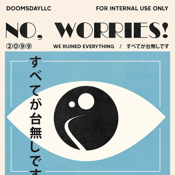 No, Worries! - Propagandic Retro Style Surreal/Absurd/Parody Poster