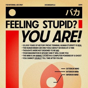 Feeling Stupid? You Are! - Retro Medical Propaganda Parody Poster