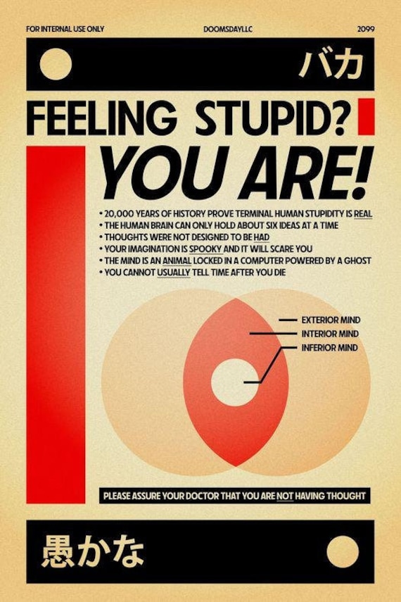 Feeling Stupid? You Are! - Retro Medical Propaganda Parody Poster