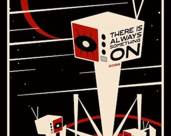 There Is Always Something On - Retro Scifi Horror Parody Poster