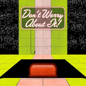 Funky Retro Kuslig Liminal Space-affisch - Oroa dig inte för det!