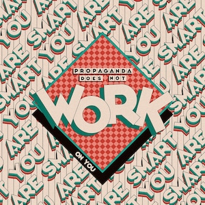 Retro 90-tals VHS propagandaaffisch - Propaganda fungerar inte på dig