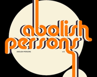 Abolish Persons 3" Vinyl Sticker