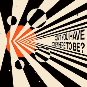 Musst du nicht irgendwo sein? - Retro Scifi Space Travel Print