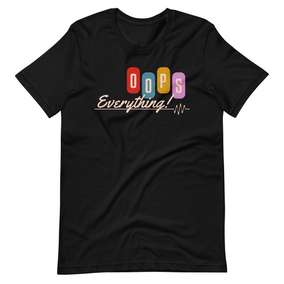 Oops Everything Shirt Etsy Australia