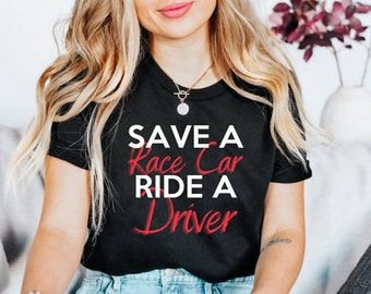 Save a Race Car Ride a Driver Unisex Ultra Cotton Tee, Girls and Cars, Racing Shirt, Race Car Shirt